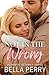 Not in the Wrong (Romantic Getaway Series)