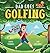Dad Goes Golfing