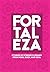 Fortaleza by Rocío Pérez