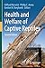 Health and Welfare of Captive Reptiles