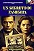 UN SEGRETO DI FAMIGLIA (Italiano B1-B2): Russian Spy. Operazione Bruxelles 1(Italian language for B1-B2 level students) (Spy novels to improve your Italian B1-B2) (Italian Edition)