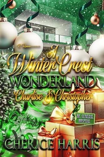 A Winter Crest Wonderland: Charlise & Christopher (Kindle Edition)
