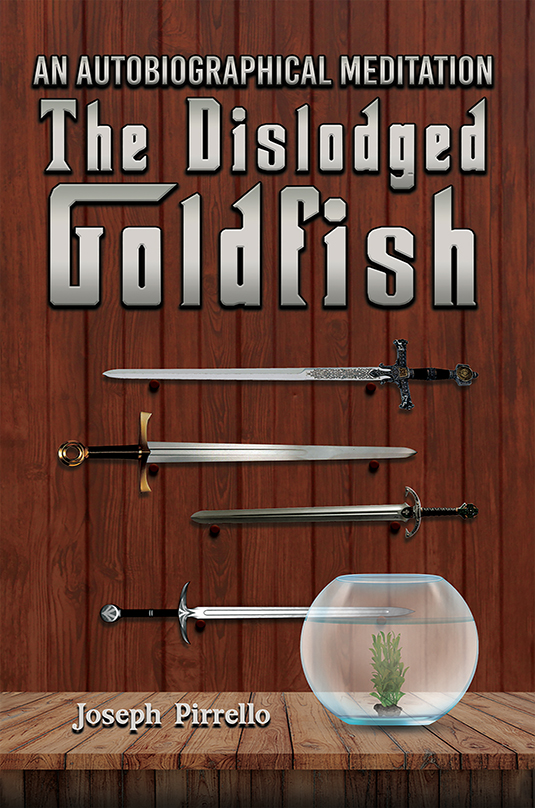 An Autobiographical Meditation: The Dislodged Goldfish (Hardcover)