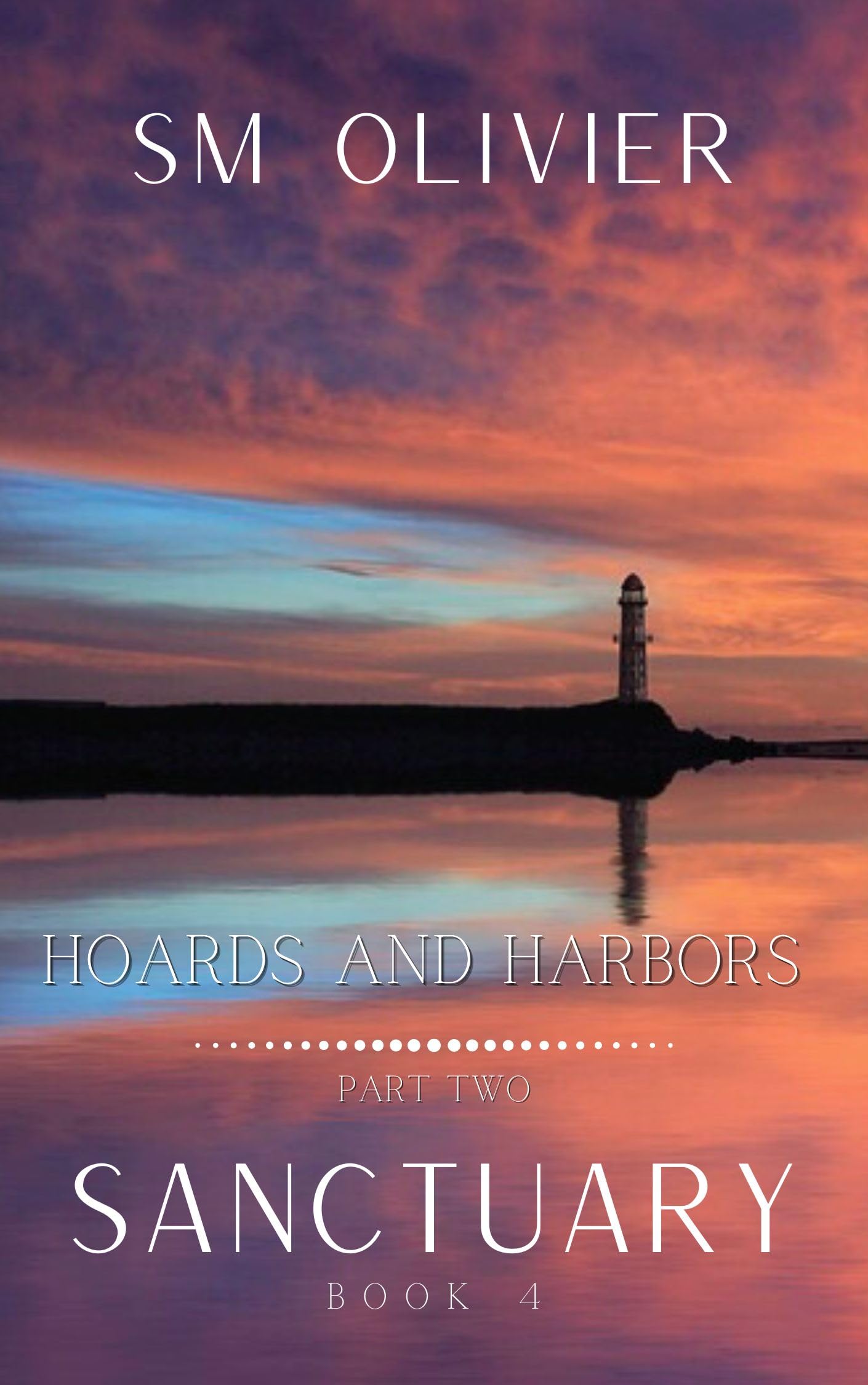 Hoards and Harbors Part 2 (Sanctuary, #5)