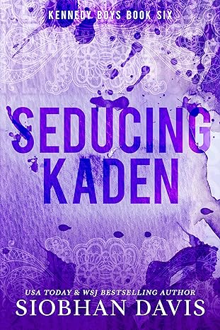 Seducing Kaden (The Kennedy Boys #6)