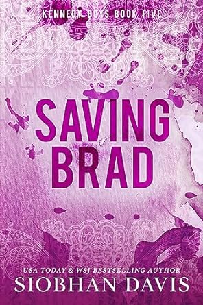 Saving Brad (The Kennedy Boys #5)