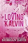 Loving Kalvin