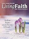 Living Faith - Daily Catholic Devotions, Volume 39 Number 4 - 2024 January, February, March