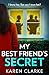 My Best Friend’s Secret