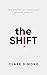 The Shift: Ten truths of pr...