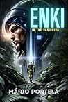 ENKI: In the Beginning...: Book 1