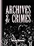 Archives & Crimes by Iman Mersal