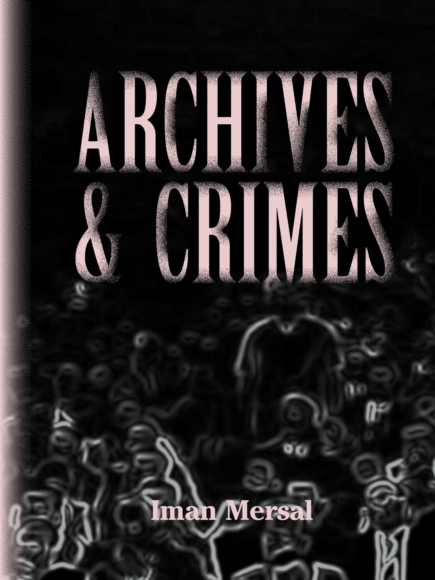 Archives & Crimes