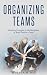 Organizing Teams: Coaching ...