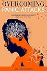 Overcoming Panic Attacks: This Book includes 2 manuscripts Vagus Nerve+Panic Attack Overcoming Panic Attacks: This Book includes 2 manuscripts Vagus Nerve+Panic Attack