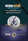 Wisdom Within & Without (Boom Talk Media Relief-lets)