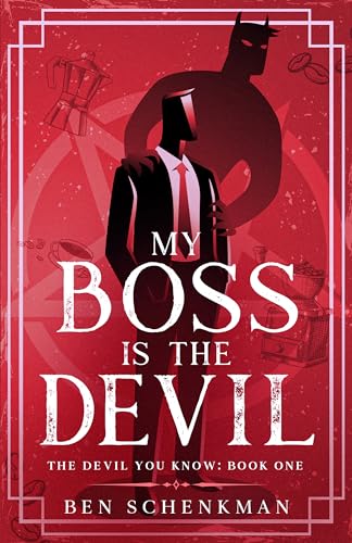 My Boss is the Devil (The Devil You Know #1)