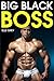 Big Black Boss by Elle Grey
