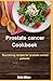 Prostate Cancer Cookbook by Stella Wilson