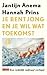 Je bent jong en je wil wat toekomst (Dutch Edition)