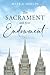 The Sacrament and Your Endo...