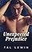 Unexpected Prejudice (Bad I...
