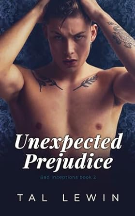 Unexpected Prejudice (Bad Inceptions #2)