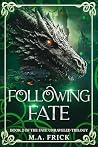 Following Fate