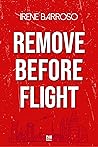 REMOVE BEFORE FLIGHT (Spanish Edition)