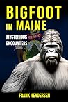 Bigfoot in Maine:...