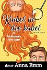 Kinkel in die kabel (Bitterbessie Blues Book 2) by Anna Emm