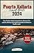 Puerto Vallarta Tavel guide...