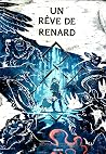 Un rêve de renard
