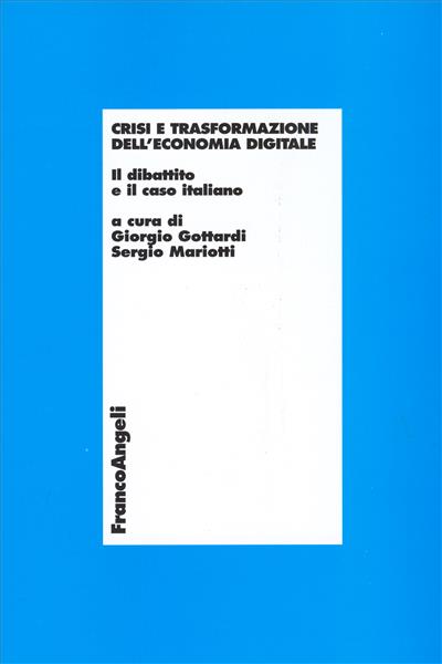 Crisi e trasformazione dell'economia digitale. Il dibattito e il caso italiano
