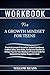 Workbook For A Growth Mindset For Teens by Willow Reads