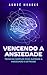 Vencendo a Ansiedade by Eric Silva