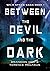 Between the Devil and the Dark (Wild Space Saga Book 1)