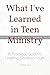 What I've Learned in Teen M...