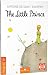 The Little Prince / Stage 4 - B1 by Antoine de Saint-Exupéry The Little Prince / Stage 4 - B1 by Antoine de Saint-Exupéry