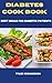 DIABETES COOKBOOK: Best Mea...