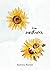 The Sunflower by Samiya Akram The Sunflower by Samiya Akram