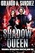 Shadow Queen (Treadwell Supernatural Directive, #2)