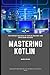 Mastering Kotlin: The perfect balance of Kotlin mastery and developer success