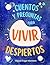 CUENTOS Y PREGUNTAS PARA VIVIR DESPIERTOS: reflexión y desarrollo personal (Spanish Edition)