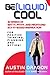 Be (Liquid) Cool: 52 Weeks ...