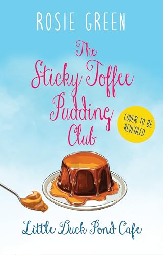 The Sticky Toffee Pudding Club (Little Duck Pond Café, #35)