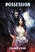 Possession (Aris Duology)