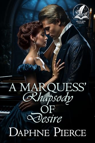 A Marquess's Rhapsody of Desire (Kindle Edition)
