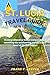 ST. LUCIA TRAVEL GUIDE : A ...