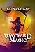 Wayward Magic